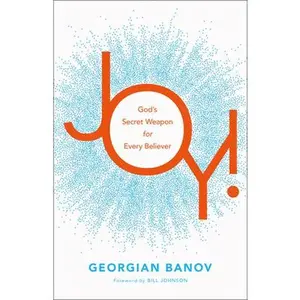 USED-Joy!: God's Secret Weapon for Every Believer by Banov, Georgian (Paperback)