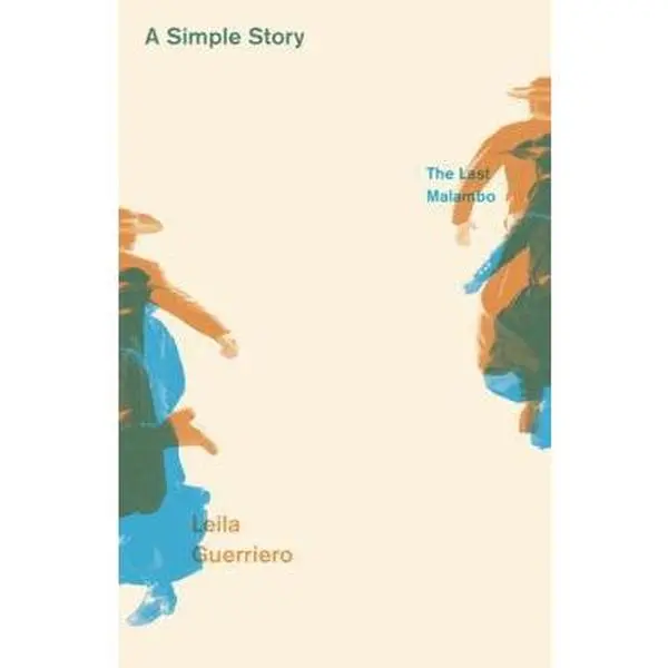 USED-A Simple Story: The Last Malambo by Guerriero, Leila (Paperback)