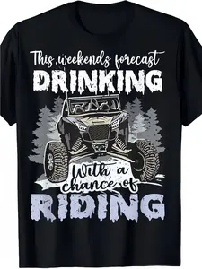 Weekend Forecast Drinking & Riding - Men'S Black Cotton T-Shirt with SXS UTV Graphic, Casual & Soft, Ideal for Outdoor Activities & Parties, Great Gift Idea, Round Neck, All-Season WearHot selling items, Gift, Fashionable, Unisex, Vintage, Soft, Breathabl