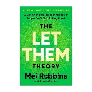 Mel Robbins The Let Them Theory: A Life-Changing Tool That Millions of People Can't Stop Talking About