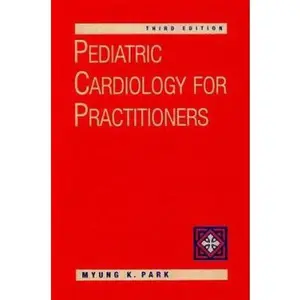 USED-Pediatric Cardiology for Practitioners by Myung K. Park (Hardcover)