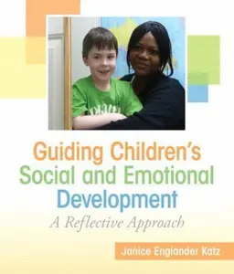 USED-Guiding Children's Social and Emotional Development: A Reflective Approach by Katz, Janice E. (Paperback)