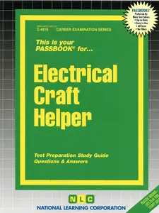 Electrical Craft Helper (C-4919) Passbooks Study Guide