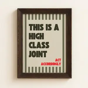 [Sale Off Up To 50%] [Unframe] This Is A High Class Joint Poster, Olive Green Printable Wall Art, Funny Retro Quote Print For Dorm, Office Or Apartment Decor