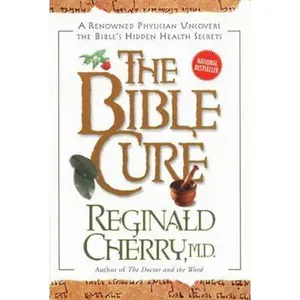 USED-The Bible Cure by Cherry, Reginald (Paperback)