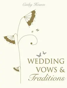 USED-Wedding Vows & Traditions by Cathy Howes (Paperback)