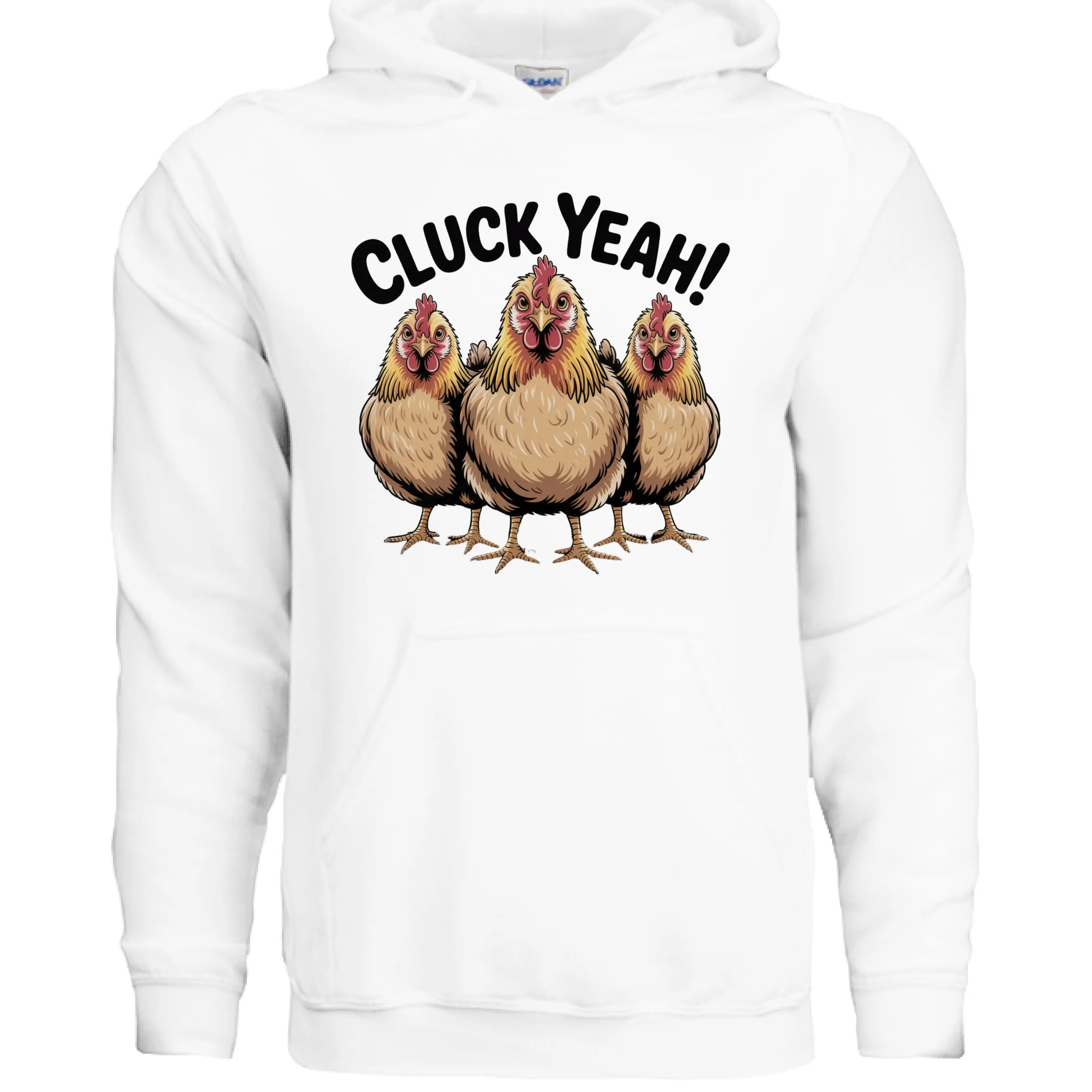 Cluck Yeah Chicken Hoodie