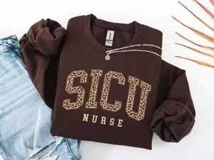 Surgical ICU Nurse T-Shirt Or Sweatshirt, SICU Nurse Shirt, Surgical Nurse , Surgical Nurse Graduate, Surgical Intensive Care Unit Clothes Sleeve