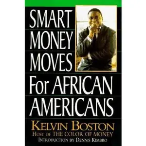 USED-Smart Money Moves for African Americans by Kelvin Boston (Hardcover)