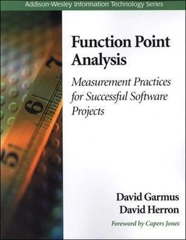 USED-Function Point Analysis: Measurement Practices for Successful Software Projects (Addison-Wesley Information Technology Series) by David Garmus (Paperback)