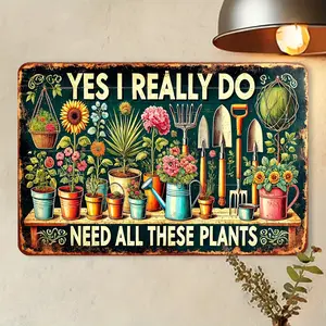 Vintage "Yes, I Really Need All These Plants" Metal Garden Sign |   8x12 Inch Rustic Wall Decor for Plant Lovers |   Ironwork Art for Indoor & Outdoor Gardening Spaces |   Pre-Drilled Holes, Easy to Hang |   Perfect Gift for Garden Enthusiasts