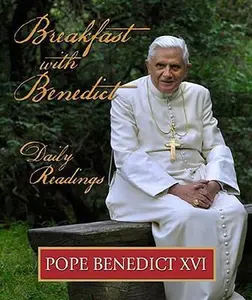 USED-Breakfast with Benedict by Benedict XVI, Pope (Hardcover)