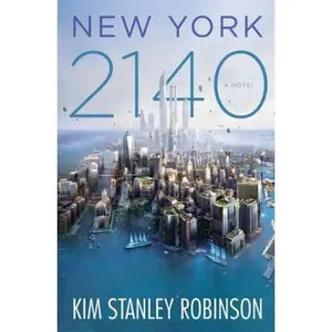 USED-New York 2140 by Robinson, Kim Stanley (Hardcover)