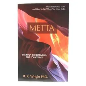USED Book - Metta: The Map, the Formula, the Equations by B.R. Wright (Paperback) - english