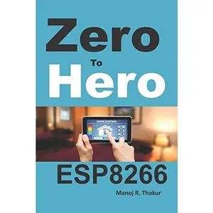 USED-Zero to Hero ESP8266 by Manoj Thakur (Paperback)
