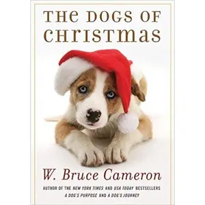USED-The Dogs of Christmas (A Dog's Purpose) by W. Bruce Cameron (Paperback)