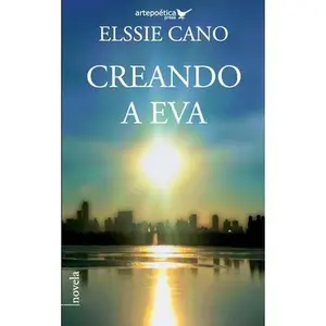 USED-Creando a Eva, by Cano, Elssie (Paperback)