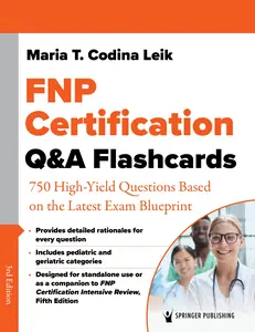 FNP Certification Q&A Flashcards: 750 High-Yield Questions Based on the Latest Exam Blueprint Third Edition, New (9780826170552)