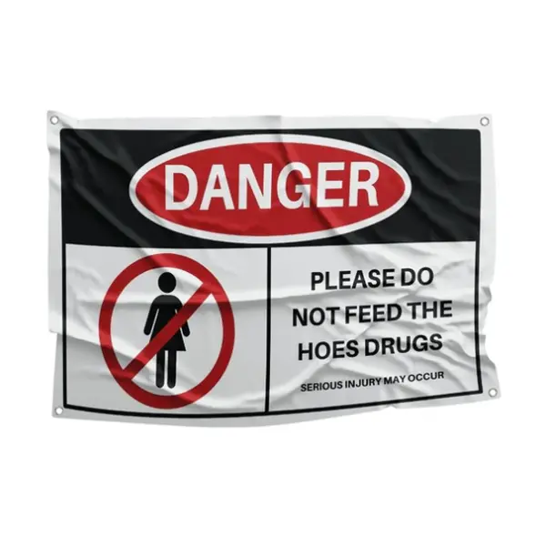 "Don't Feed The Hoes Drugs" 5x3ft/90x150cm Synthetic Flag, High-Quality Polyester, Brass Grommets, HD Print, Fade Resistant, Home Supplies, Indoor Decor, Party Decoration Supplies, Gift for Friends