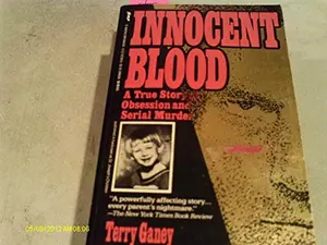 USED-Innocent Blood: A True Story of Terror and Justice by Terry Ganey (Paperback)