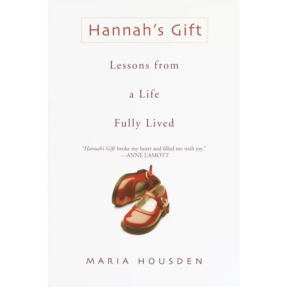 Used Book - Hannah's Gift: Lessons from a Life Fully Lived by Maria Housden (Soft Cover, English) - Literature Book, Reading Materials