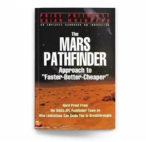 USED-The Mars Pathfinder Approach to Faster-Better-Cheaper by Price Pritchett (Paperback)