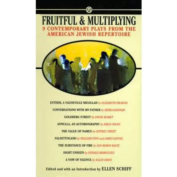 USED-Fruitful and Multiplying: Plays from the American Jewish Repertoire by Schiff, Ellen (Unknown)