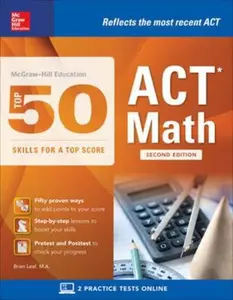 USED-McGraw-Hill Education: Top 50 ACT Math Skills for a Top Score, Second Edition by Leaf, Brian (Paperback)