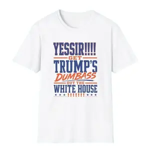 Yassir Get Trump�s Dumbass Out The White House Shirt