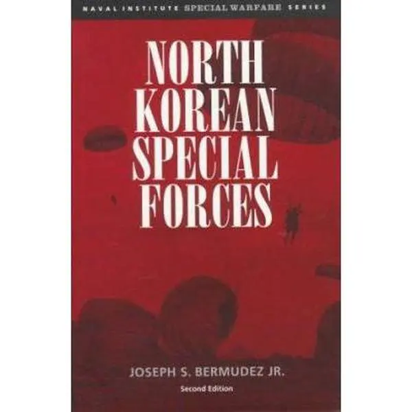 USED Book - North Korean Special Forces (Naval Institute Special Warfare Series) by Joseph S. Bermudez (Hardcover) - english