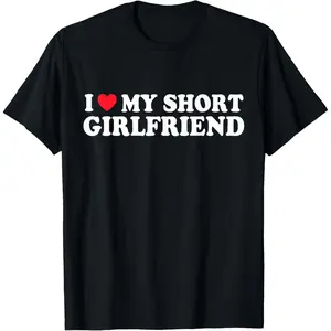 [100% Cotton] I Love My Short GF Girl Boy Couple Valentines Day Girlfriend T-Shirt  Golf Gift T-Shirt For Men and Women