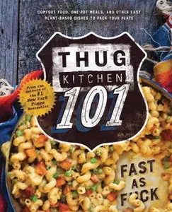 USED-Thug Kitchen 101: Fast as F*ck by Bad Manners (Hardcover)