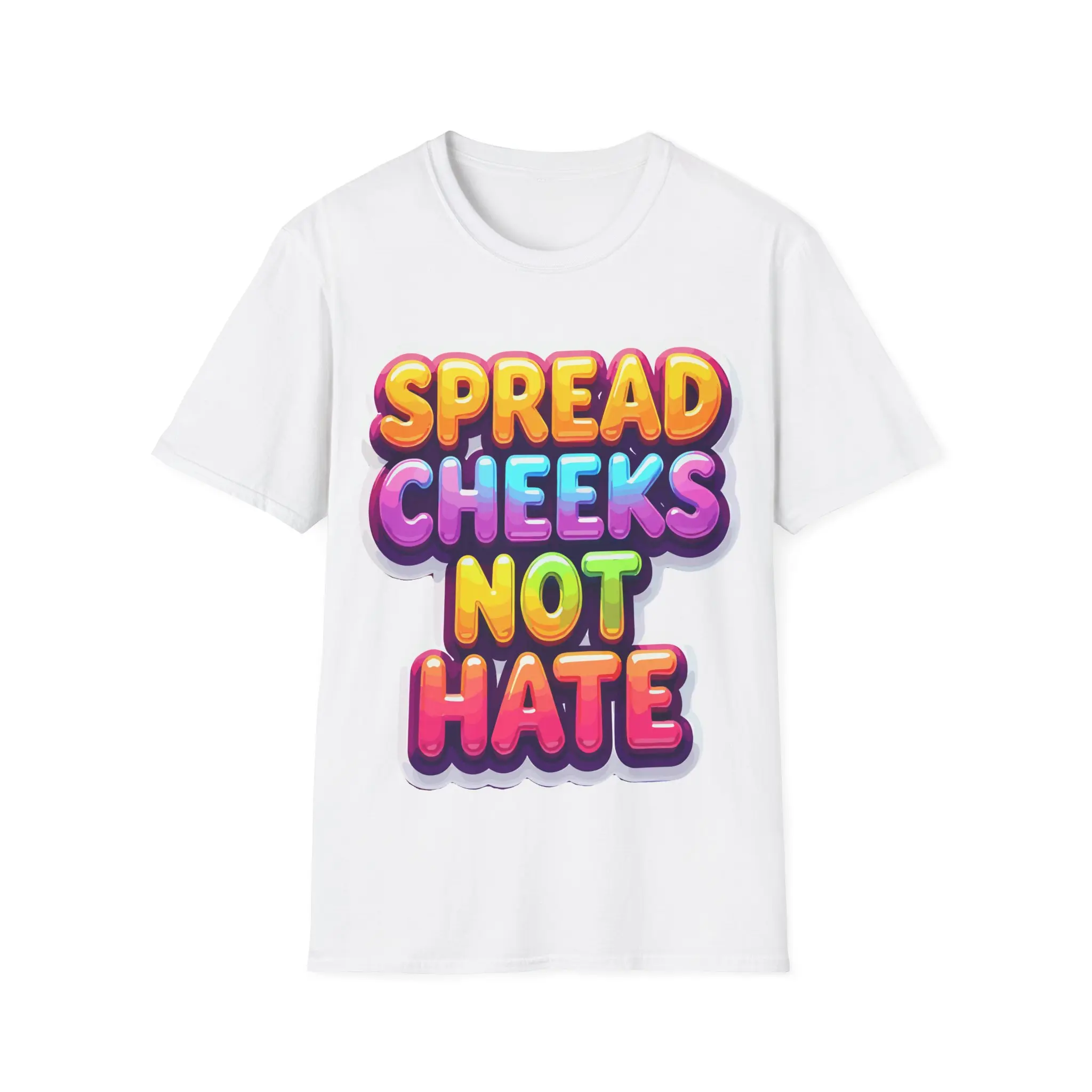 Spread Cheeks Not Hate Raunchy Humor T-Shirt