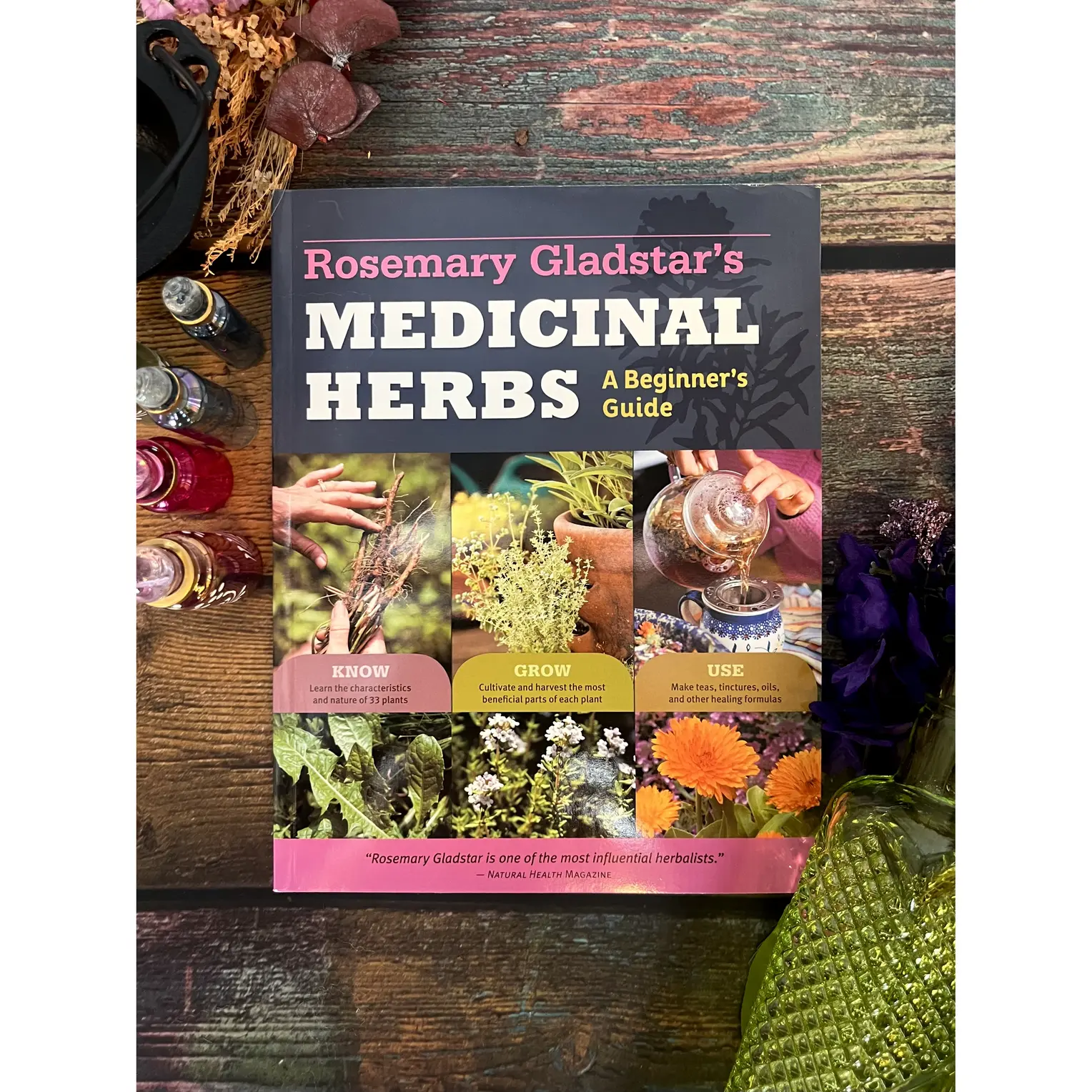 Rosemary Gladstar's Medicinal Herbs: A Beginner's Guide Book, 33 Healing Herbs to Know, Grow, and Use, Ideal for Home Remedy Cabinets