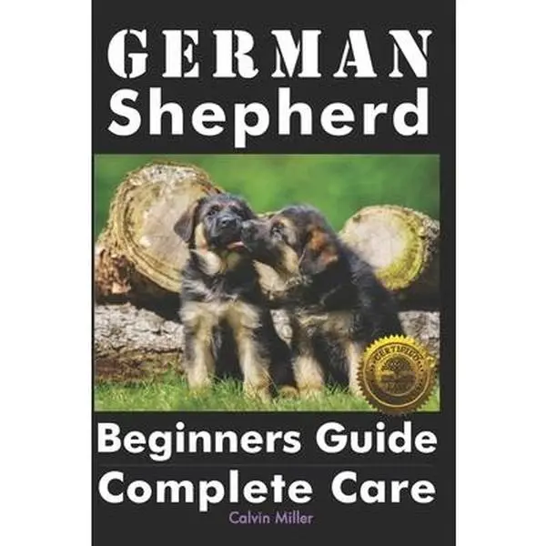 USED-German Shepherd Beginners Guide: Complete Care by Miller, Calvin (Paperback)