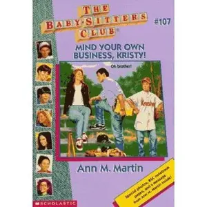USED-Mind Your Own Business, Kristy! (Baby-sitters Club) by Ann M. Martin (Paperback)