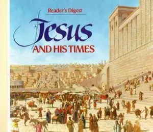 USED-Jesus and His Times (Reader's Digest Books) by Editors of Reader's Digest (Hardcover)