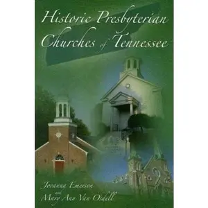 USED-Historic Presbyterian Churches of Tennessee by Jovanna Emerson (Hardcover)
