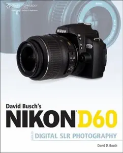 USED-David Busch's Nikon D60 Guide to Digital SLR Photography (David Busch's Digital Photography Guides) by David D. Busch (Paperback)