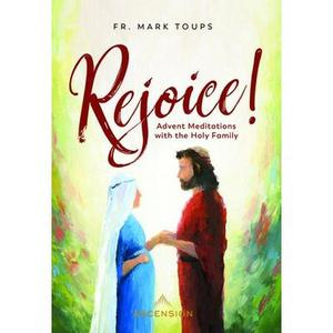 USED-Rejoice: Advent Meditations with the Holy Family Journal by Toups, Fr Mark (Paperback)