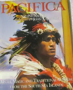 USED-Pacifica: Myth, Magic and Traditional Wisdom from the South Sea Islands by Nadine Amadio (Hardcover)