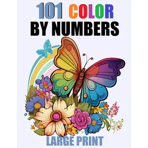 101 Large Print Color By Number Coloring Book: Easy Fun Coloring Pages of Flowers Nature Landscapes Animals Patterns For Relaxation and Stress Relief Paperback – May 8, 2023
