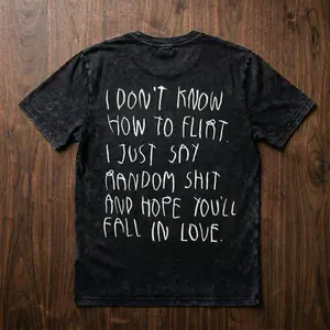 I Don't Know How To Flirt Funny Quote Wash Tee