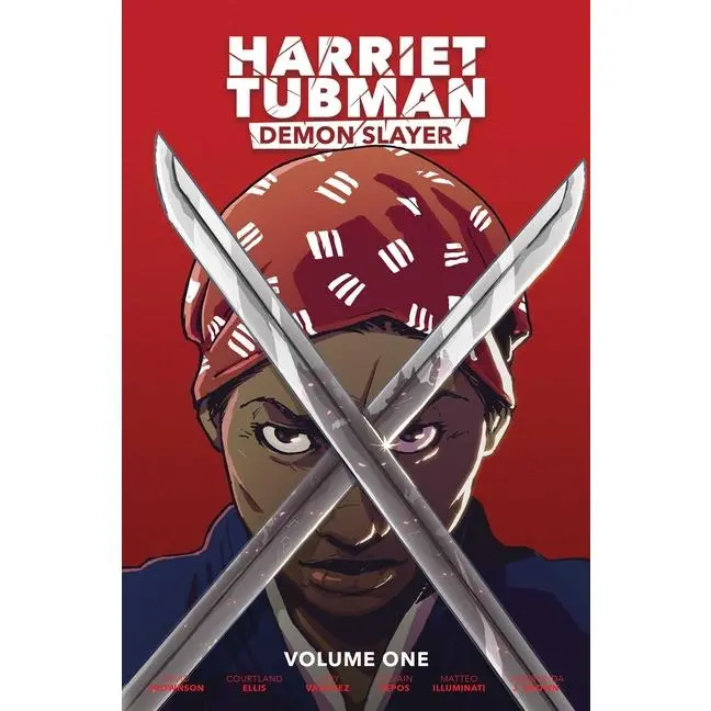 Harriet Tubman: Demon Slayer Vol. 1 -- David Crownson - Paperback