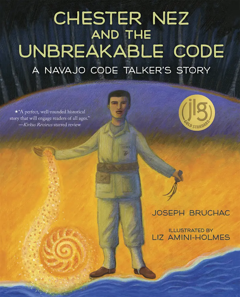USED Book - Chester Nez and the Unbreakable Code: A Navajo Code Talker's Story by Bruchac, Joseph (Hardcover) - english