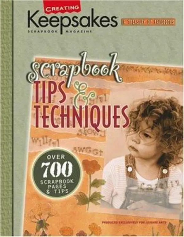 USED: Leisure Arts #15928 Scrapbooking Book - Creative Layouts, Journaling Guides, 700 Hot Tips & Projects (Hardcover Tutorials & Tricks) by Leisure Arts Inc.