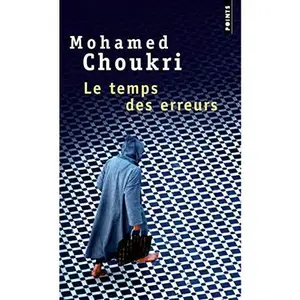 USED-Temps Des Erreurs(le) (English and French Edition) by Mohamed Choukri (Unknown)