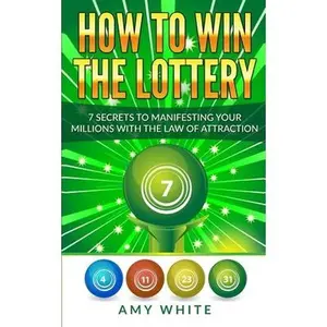 USED Book - How to Win the Lottery: 7 Secrets to Manifesting Your Millions With the Law of Attraction (Volume 1) by White, Amy (Paperback) - english