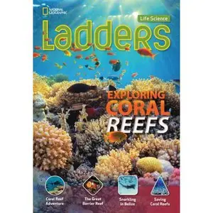 USED-Ladders Science 4: Exploring Coral Reefs (below-level) by National Geographic Learning (Paperback)