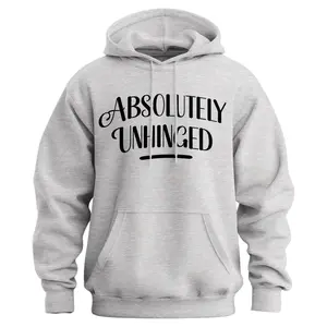 Absolutely Unhinged Hoodie - Lyndseydotw Exclusive Merch